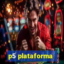 p5 plataforma